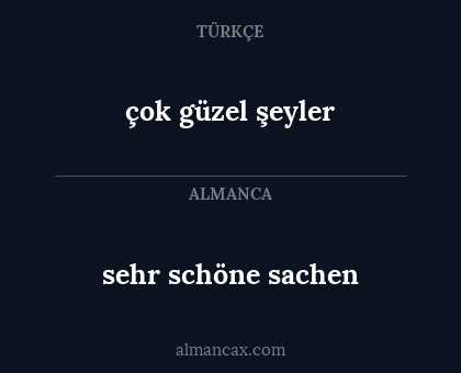 çok güzel şeyler - sehr schöne sachen