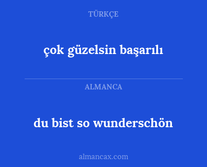 çok güzelsin başarılı - du bist so wunderschön