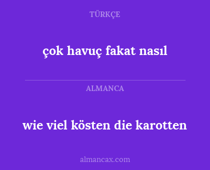 çok havuç fakat nasıl - wie viel kösten die karotten