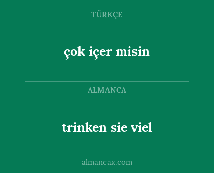 trinken sie viel - çok içer misin