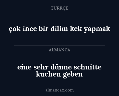 çok ince bir dilim kek yapmak - eine sehr dünne schnitte kuchen geben