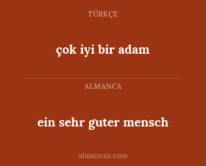 ein sehr guter mensch - çok iyi bir adam