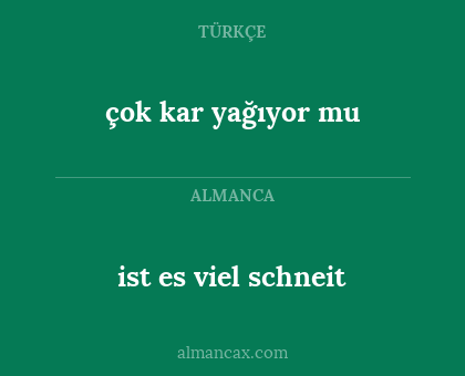 çok kar yağıyor mu - ist es viel schneit