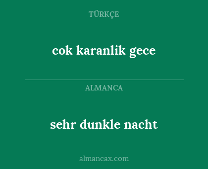 sehr
dunkle nacht - cok
karanlik gece