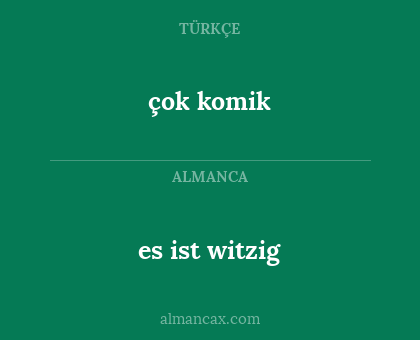 çok komik - es ist witzig