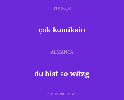 du bist so witzg - çok komiksin