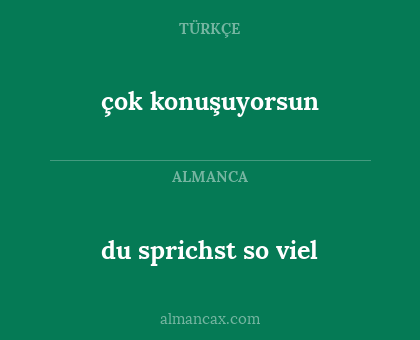 du sprichst so viel - çok konuşuyorsun