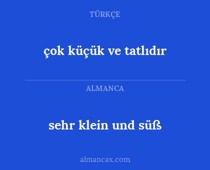 çok küçük ve tatlıdır - sehr klein und süß