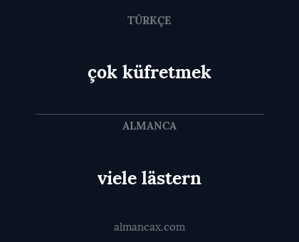 viele lästern - çok küfretmek