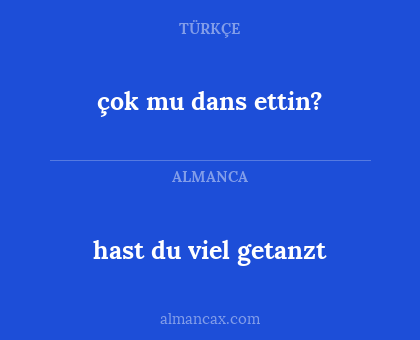 çok mu dans ettin? - hast du viel getanzt