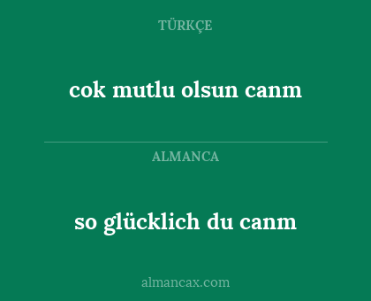 cok mutlu olsun canm - so glücklich du canm