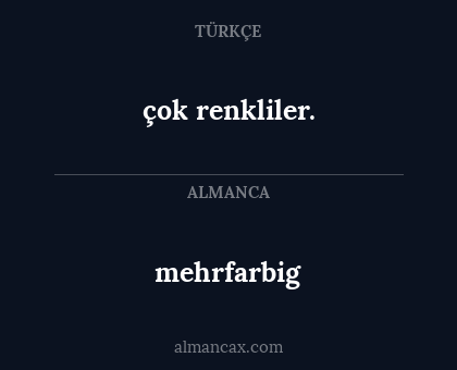 çok renkliler. - mehrfarbig