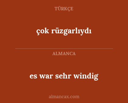 çok rüzgarlıydı - es war sehr windig