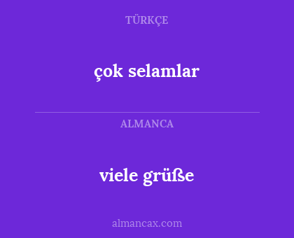 viele grüße - çok selamlar
