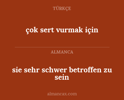 çok sert vurmak için - sie sehr schwer betroffen zu sein