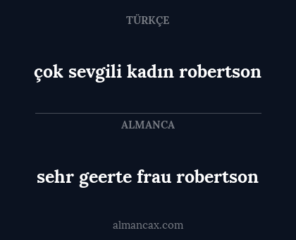 sehr geerte frau robertson - çok sevgili kadın robertson