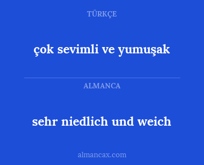 çok sevimli ve yumuşak - sehr niedlich und weich