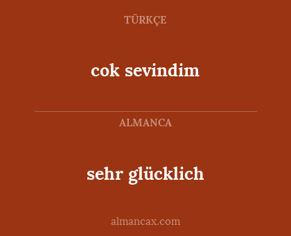 cok sevindim - sehr glücklich