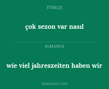 çok sezon var nasıl - wie viel jahreszeiten haben wir