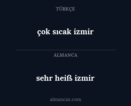 sehr heiß izmir - çok sıcak izmir