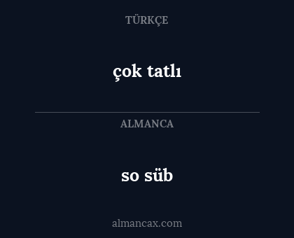 çok tatlı - so süb
