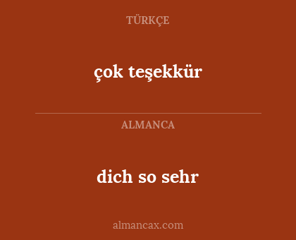 dich so sehr - çok teşekkür