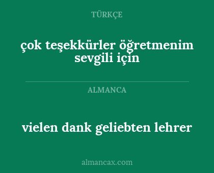vielen dank geliebten lehrer - çok teşekkürler öğretmenim sevgili için