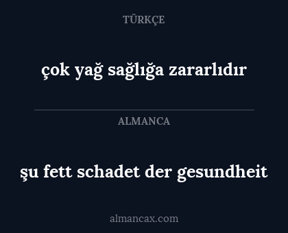çok yağ sağlığa zararlıdır - şu fett schadet der gesundheit