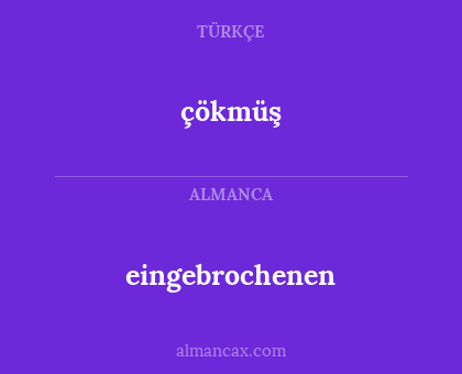 eingebrochenen - çökmüş