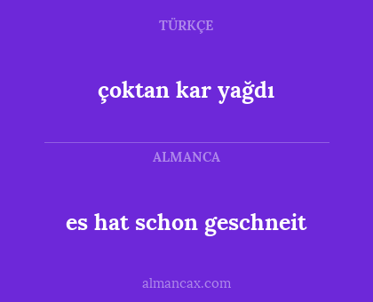 çoktan kar yağdı - es hat schon geschneit