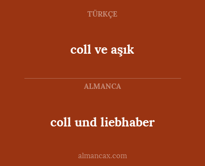 coll ve aşık - coll und liebhaber