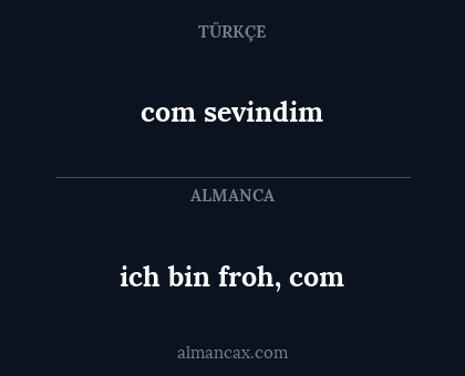com sevindim - ich bin froh, com