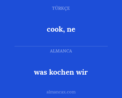 cook, ne - was kochen wir