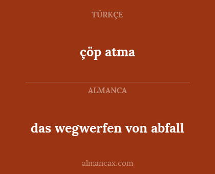 çöp atma - das wegwerfen von abfall