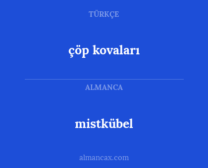 çöp kovaları - mistkübel