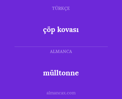 mülltonne - çöp kovası