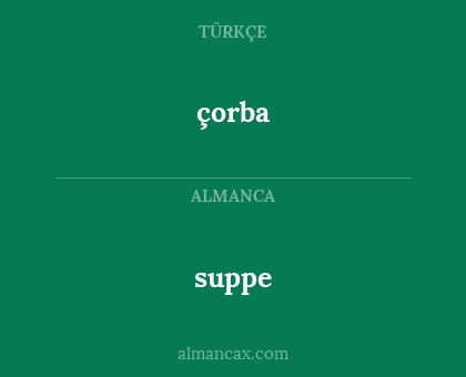 çorba - suppe