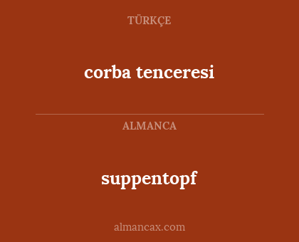suppentopf - corba tenceresi