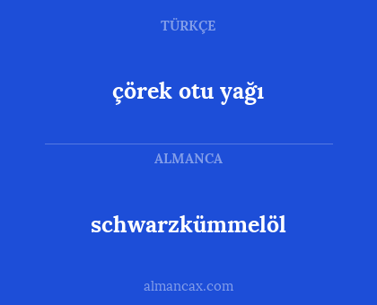 schwarzkümmelöl - çörek otu yağı
