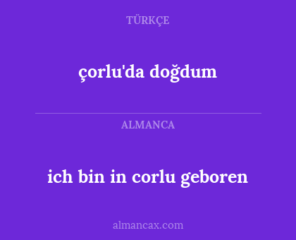 çorlu'da doğdum - ich bin in corlu geboren