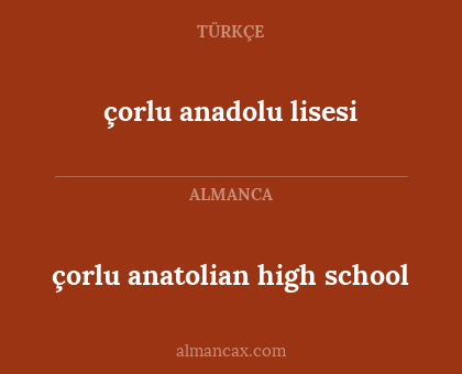 çorlu anadolu lisesi - çorlu anatolian high school