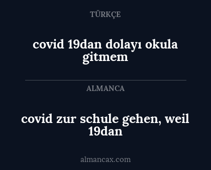 covid 19dan dolayı okula gitmem - covid zur schule gehen, weil 19dan