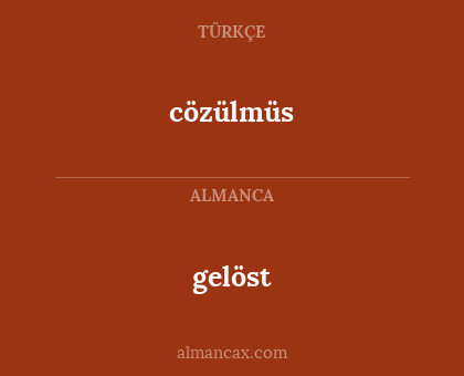 cözülmüs - gelöst