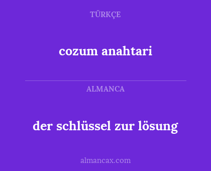der schlüssel zur lösung - cozum anahtari