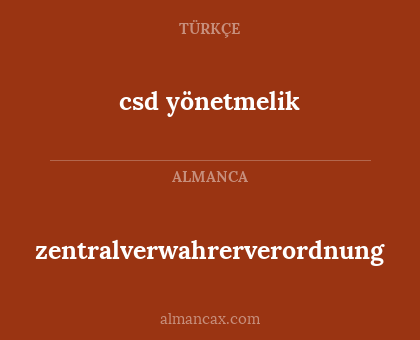 zentralverwahrerverordnung - csd yönetmelik