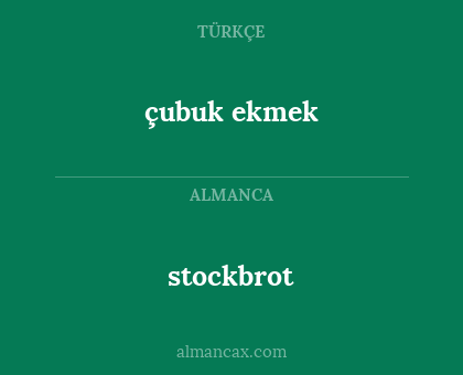 stockbrot - çubuk ekmek