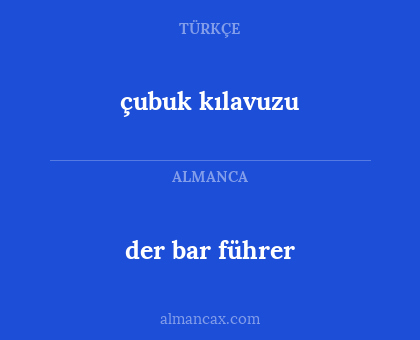 çubuk kılavuzu - der bar führer