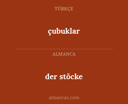 der stöcke - çubuklar