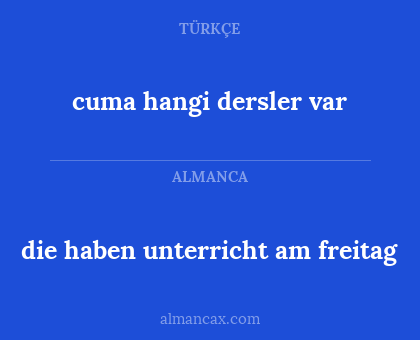 cuma hangi dersler var - die haben unterricht am freitag