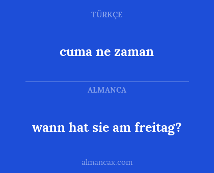 cuma ne zaman - wann hat sie am freitag?